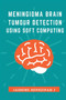 Meningioma Brain Tumor Detection Using Soft Computing by Jasmine Hephzipah J - Paperback