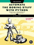 Automate The Boring Stuff With Python, 3rd Edition by Al Sweigart - Paperback