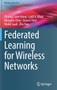 Federated Learning for Wireless Networks by Choong Seon Hong - Hardback