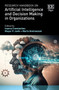Research Handbook on Artificial Intelligence and Decision Making in Organizations by Ioanna Constantiou - Hardback