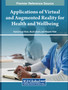 Applications of Virtual and Augmented Reality for Health and Wellbeing by Kamal Kant Hiran - Hardback