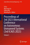 Proceedings of 3rd 2023 International Conference on Autonomous Unmanned Systems (3rd ICAUS 2023) : Volume I : 1170 by Yi Qu - Hardback