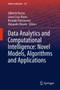 Data Analytics and Computational Intelligence: Novel Models, Algorithms and Applications : 132 by Gilberto Rivera - Hardback