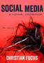 Social Media : A Critical Introduction by Christian Fuchs - Paperback