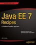 Java EE 7 Recipes : A Problem-Solution Approach by Josh Juneau - Paperback