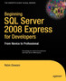 Beginning SQL Server 2008 Express for Developers : From Novice to Professional by Robin Dewson - Paperback
