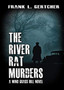 The River Rat Murders