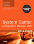 System Center Configuration Manager (SCCM) 2007 Unleashed by Kerrie Meyler - Paperback