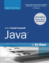 Sams Teach Yourself Java in 21 Days (Covering Java 7 and Android) by Rogers Cadenhead - Paperback