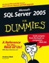 Microsoft SQL Server 2005 For Dummies by Andrew Watt - Paperback