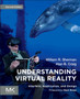 Understanding Virtual Reality : Interface, Application, and Design by William R. Sherman - Hardback