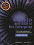 VMware ESX and ESXi in the Enterprise : Planning Deployment of Virtualization Servers by Edward Haletky - Paperback