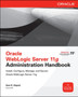 Oracle WebLogic Server 11g Administration Handbook by Sam Alapati - Paperback