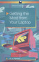 Getting the Most from Your Laptop by R.A. Penfold - Paperback