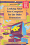 Looking After Your Computer for the Older Generation by J.W. Penfold - Paperback