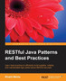 RESTful Java Patterns and Best Practices by Bhakti Mehta - Paperback