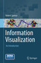 Information Visualization : An Introduction by Robert Spence - Paperback