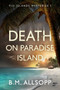 Death on Paradise Island : 1