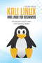 Kali Linux And Linux For Beginners : A Foolproof Guide To Learn Linux Operating System by Steven Tools - Paperback