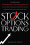 Stock Options Trading : The Ultimate Beginner's Guide to Quickly Make Profit and Learn How to Trade and Use the Best Options Trading Strategies and Techniques to Build your Passive Income Stream by Benjamin Ray Kratter - Paperback