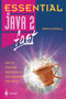 Essential Java 2 fast : How to develop applications and applets with Java 2 by John Cowell - Paperback