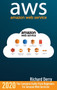 Amazon Web Services : The Complete Guide from Beginners to Advanced for Amazon Web Services by Richard Derry - Hardback