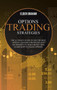 Options Trading Strategies : The ultimate guide to use the best Options Trading Strategies and Techniques to make money and Learn How to Trade Options by Elder Graham - Hardback