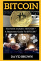 Bitcoin : This Book Includes Bitcoin for Beginners + Bitcoin by David Brown - Paperback