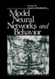 Model Neural Networks and Behavior by Allen Selverston - Paperback