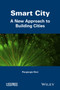 Smart City: A New Approach to Building Cities by Ricci - Hardback