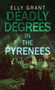 Deadly Degrees in the Pyrenees : 5