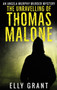 The Unravelling of Thomas Malone : 1