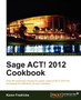 Sage ACT! 2012 Cookbook by Karen Fredricks - Paperback