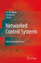 Networked Control Systems : Theory and Applications by Fei-Yue Wang - Paperback