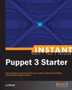 Instant Puppet 3 starter by Jo Rhett - Paperback