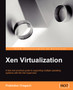 Xen Virtualization by Prabhakar Chaganti - Paperback