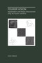 Fourier Vision : Segmentation and Velocity Measurement using the Fourier Transform : 623 by David Vernon - Paperback