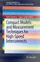 Compact Models and Measurement Techniques for High-Speed Interconnects by Rohit Sharma - Paperback
