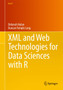 XML and Web Technologies for Data Sciences with R by Deborah Nolan - Paperback