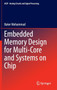 Embedded Memory Design for Multi-Core and Systems on Chip : 116 by Baker Mohammad - Hardback