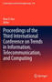 Proceedings of the Third International Conference on Trends in Information, Telecommunication and Computing : 150 by Vinu V. Das - Hardback