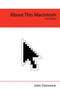 About This Macintosh by John Ostrowick - Paperback