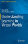 Understanding Learning in Virtual Worlds by Mark Childs - Hardback