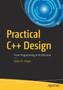 Practical C++ Design : From Programming to Architecture by Adam B. Singer - Paperback