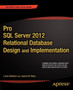 Pro SQL Server 2012 Relational Database Design and Implementation by Louis Davidson - Paperback