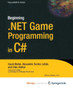 Beginning .NET Game Programming in C# by David Weller - Paperback