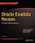 Oracle Exadata Recipes : A Problem-Solution Approach by John Clarke - Paperback