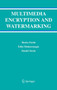 Multimedia Encryption and Watermarking : 28 by Borko Furht - Paperback