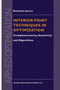 Interior Point Techniques in Optimization : Complementarity, Sensitivity and Algorithms : 6 by B. Jansen - Paperback