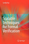Scalable Techniques for Formal Verification by Sandip Ray - Hardback